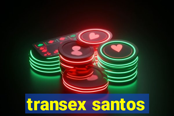 transex santos